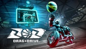 Drag x Drive will launch in August